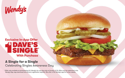 Single Life Just Got Better: Wendy’s Celebrates Singles Awareness Day with a $1 Dave’s Single